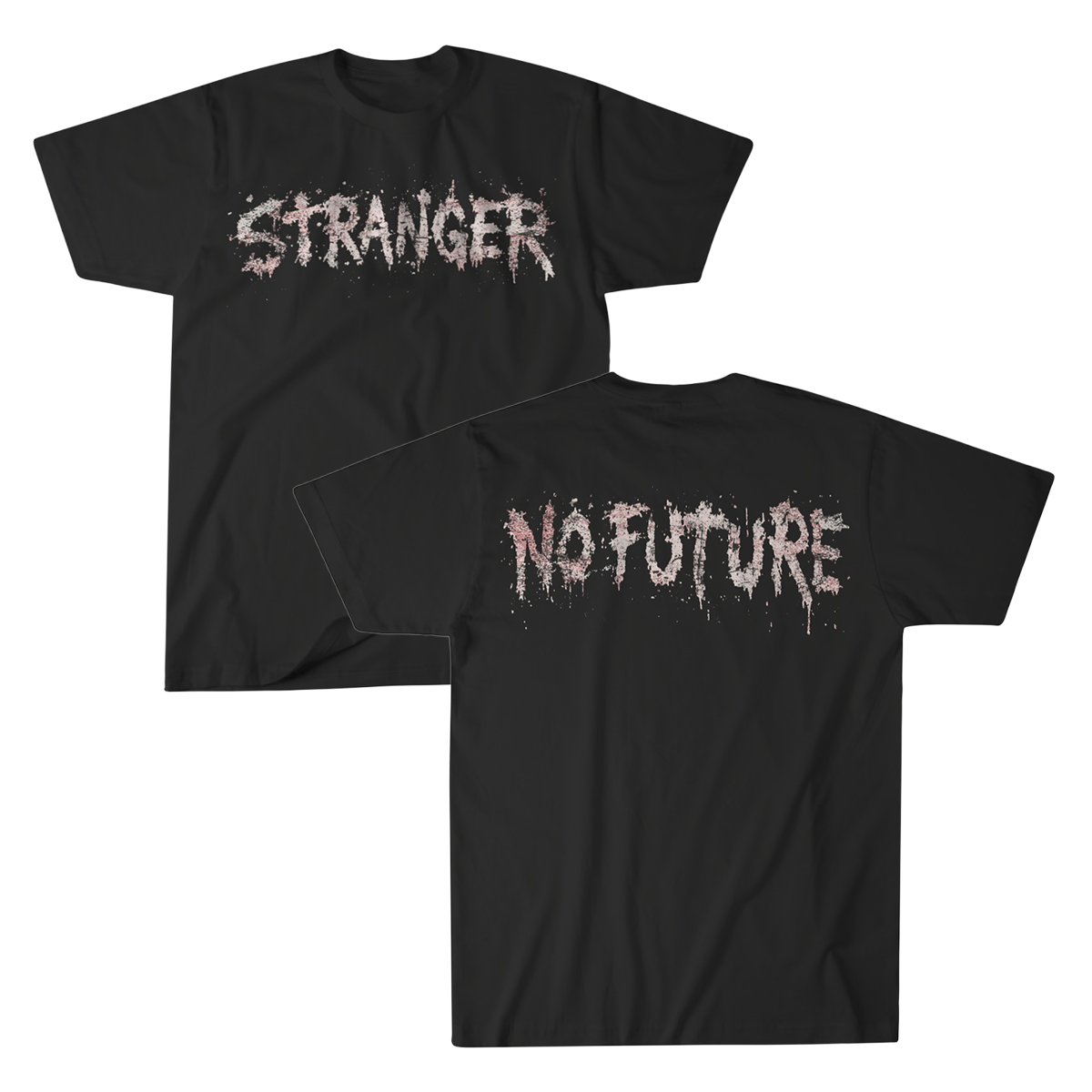 STRANGER NO FUTURE TEE